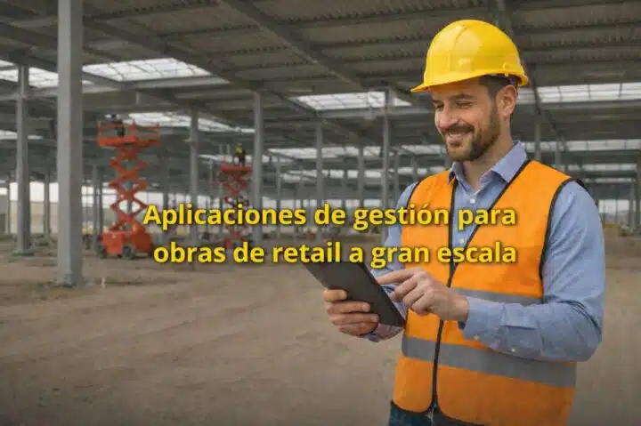 El impacto de las aplicaciones de gestión en la eficiencia de las obras de retail a gran escala 1 EL IMPACTO DE LAS APLICACIONES DE GESTIÓN