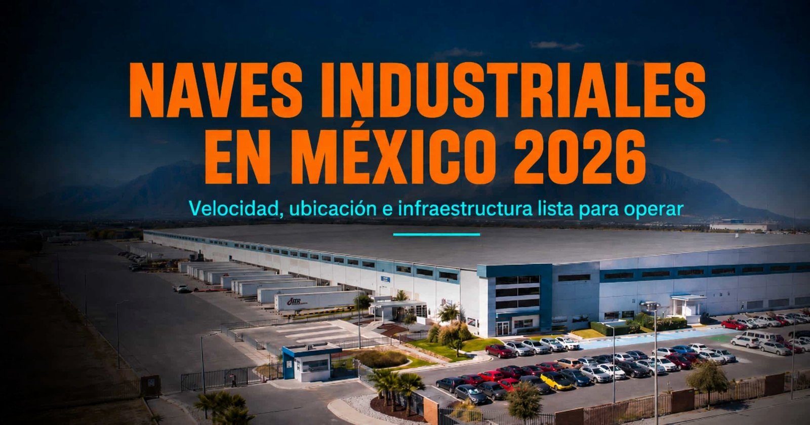 Naves industriales Clase A con infraestructura para operaciones de alto desempeño